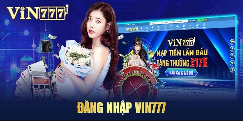 Đăng nhập sảnh game 777vin để tham gia cá cược