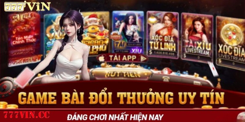 Game bài đổi thưởng uy tín